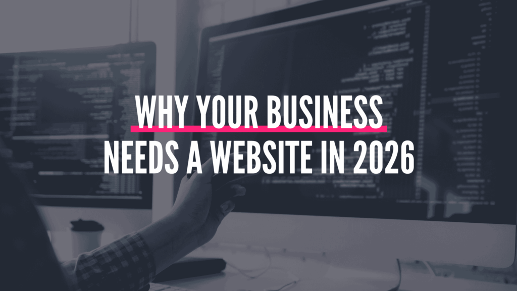 Why Your Business Needs A Website In 2026 - Sokada